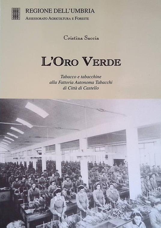 LE TABACCHINE DI CITTÀ DI CASTELLO TRA STORIA E LETTERATURA. ATTRAVERSANDO IL ROMANZO “DOVE SONO” DI Stefania Scateni