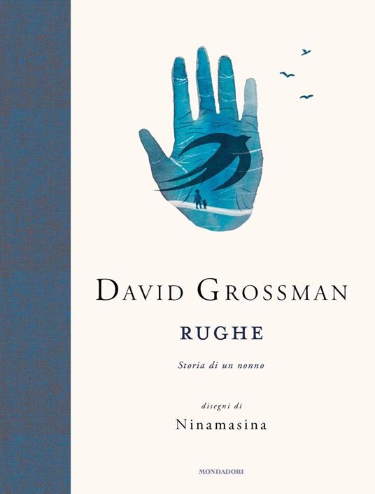 David Grossman, RUGHE, STORIA DI UN NONNO. DISEGNI DI Ninamasina