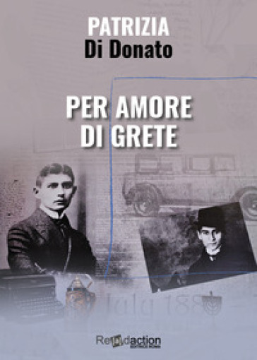 Patrizia Di Donato, PER AMORE DI GRETE