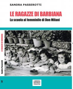 Sandra Passerotti, LE RAGAZZE DI BARBIANA. LA SCUOLA AL FEMMINILE DI DON MILANI