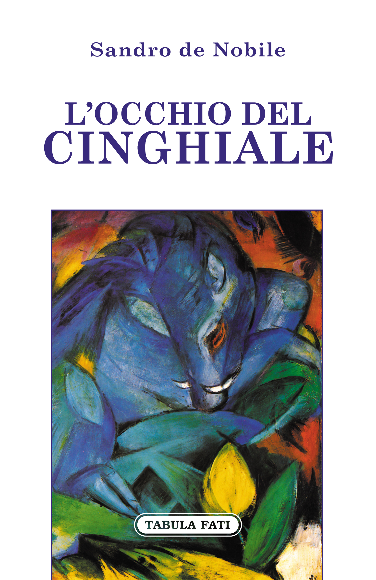 SANDRO DE NOBILE, L’OCCHIO DEL CINGHIALE