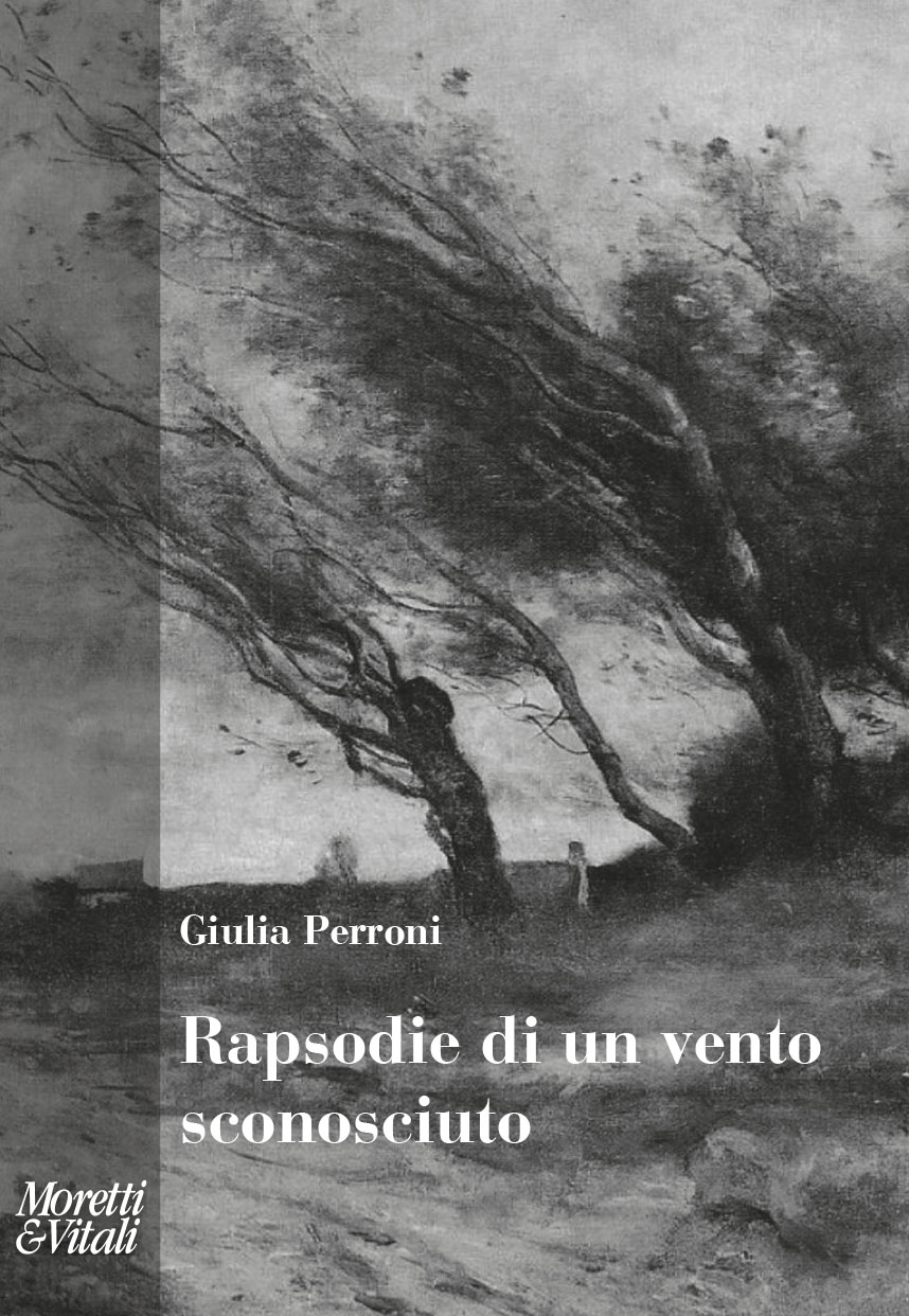 GIULIA PERRONI, RAPSODIE DI UN VENTO SCONOSCIUTO