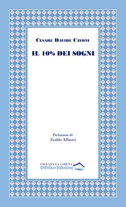 Cesate Davide Cavoni, IL 10% DEI SOGNI